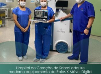 Hospital do Coração de Sobral adquire moderno equipamento de Raios X Móvel Digital