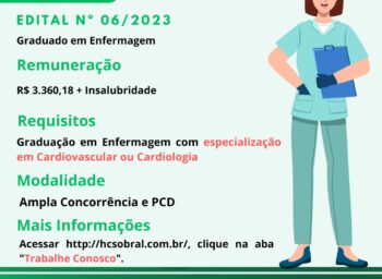 [ENFERMEIRO(A)] Hospital do Coração de Sobral lança edital de seleção para Enfermeiro(a) com especialização em Cardiovascular e/ou Cardiologia, edital 2023.6